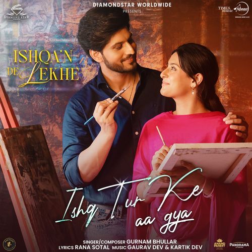 Ishq Tur Ke Aa Gya