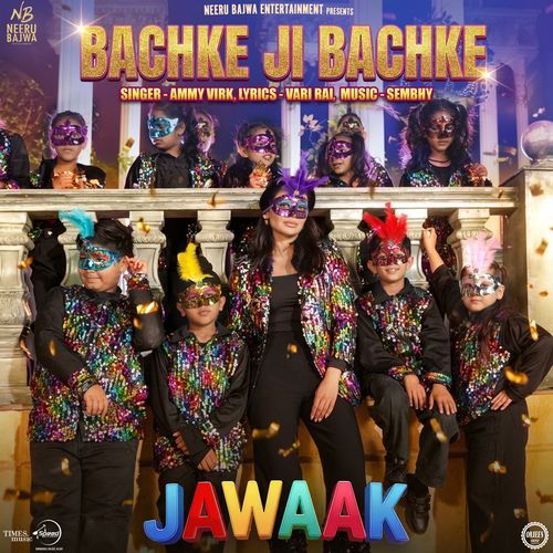 Bachke Ji Bachke Ammy Virk