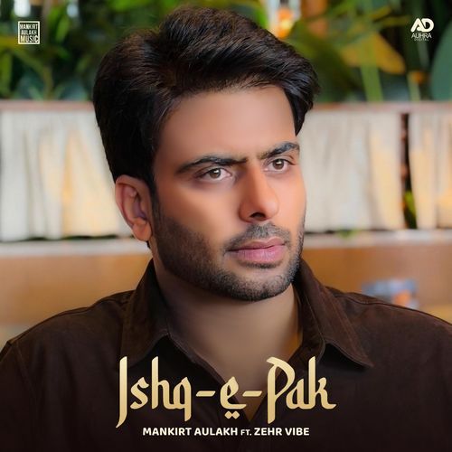 Ishq-E-Pak Mankirt Aulakh, Zehr Vibe