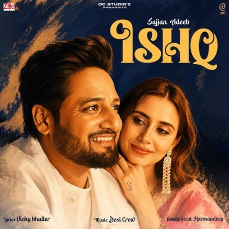 Ishq Sajjan Adeeb, Harmandeep