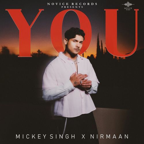 You Nirmaan, Mickey Singh