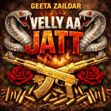 Velly AA Jatt Geeta Zaildar