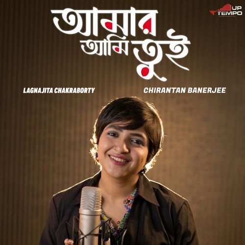 AMAR AMI TUI Chirantan Banerjee, Lagnajita Chakraborty