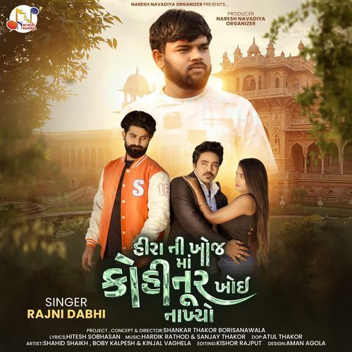 Hira Ni Khoj Maa Kohinur Khoi Nakhyo Rajni Dabhi