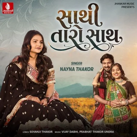 Sathi Taro Saath Nayna Thakor