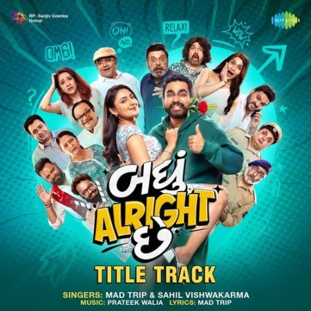 Badhu Alright Che Sahil Vishwakarma, Mad Trip