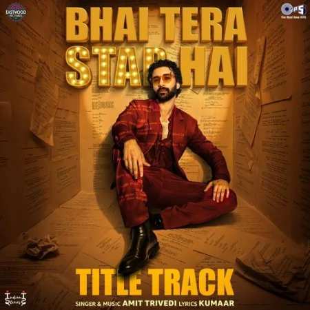 Bhai Tera Star Hai (Title Track) Amit Trivedi