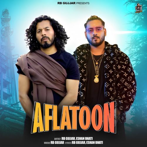AFLATOON RB Gujjar, Eshan Bhati