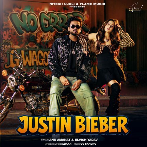 Justin Bieber Elvish Yadav, Anu Amanat