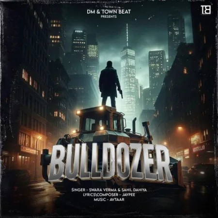 Bulldozer Swara Verma, Sahil Dahiya