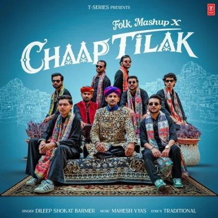Folk Mashup X Chaap Tilak