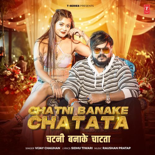 Chatni Banake Chatata Vijay Chauhan