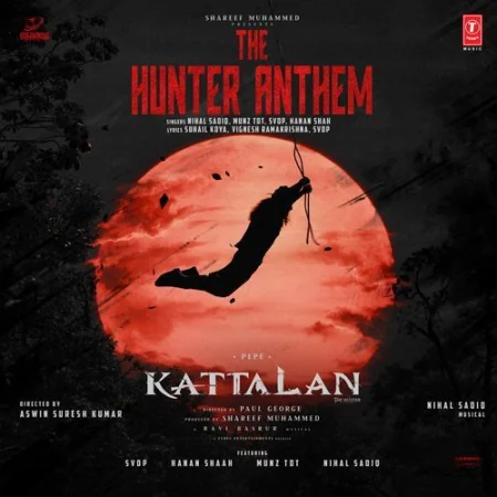 The Hunter Anthem Nihal Sadiq, Munz TDT, SVDP, Hanan Shah